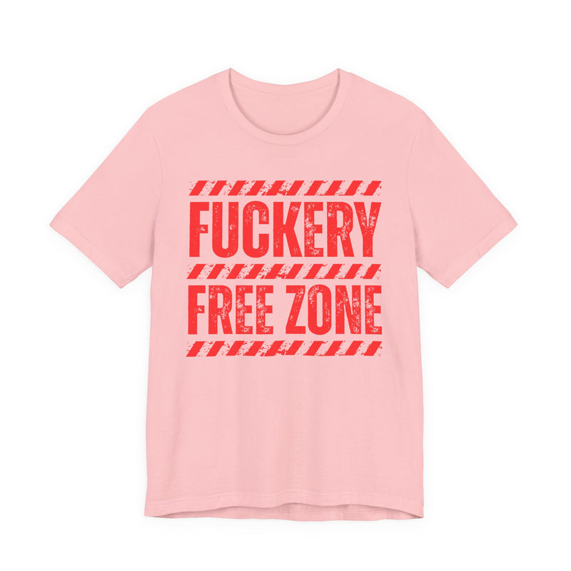 T-Shirt in Pink with lettering reading "FUCKERY FREE ZONE", front view.