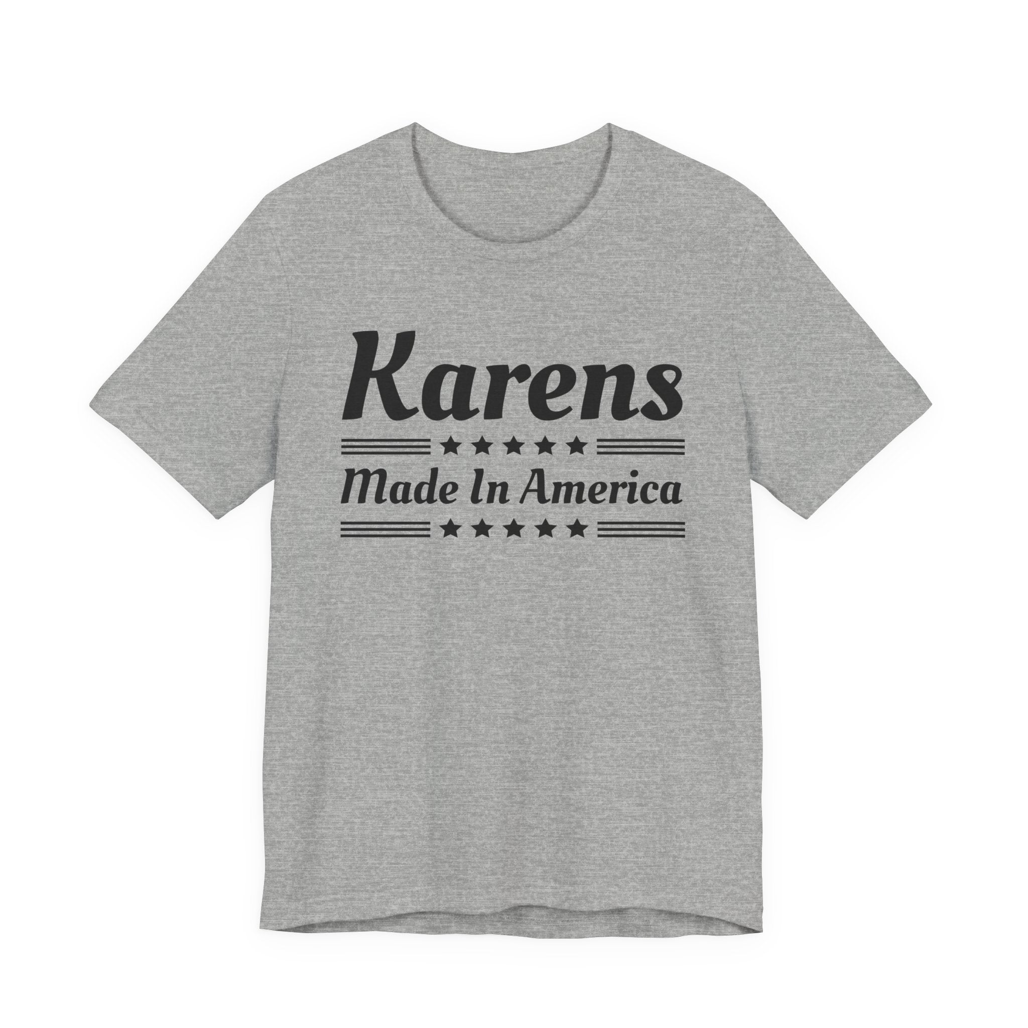 Karens Made In America T-shirt