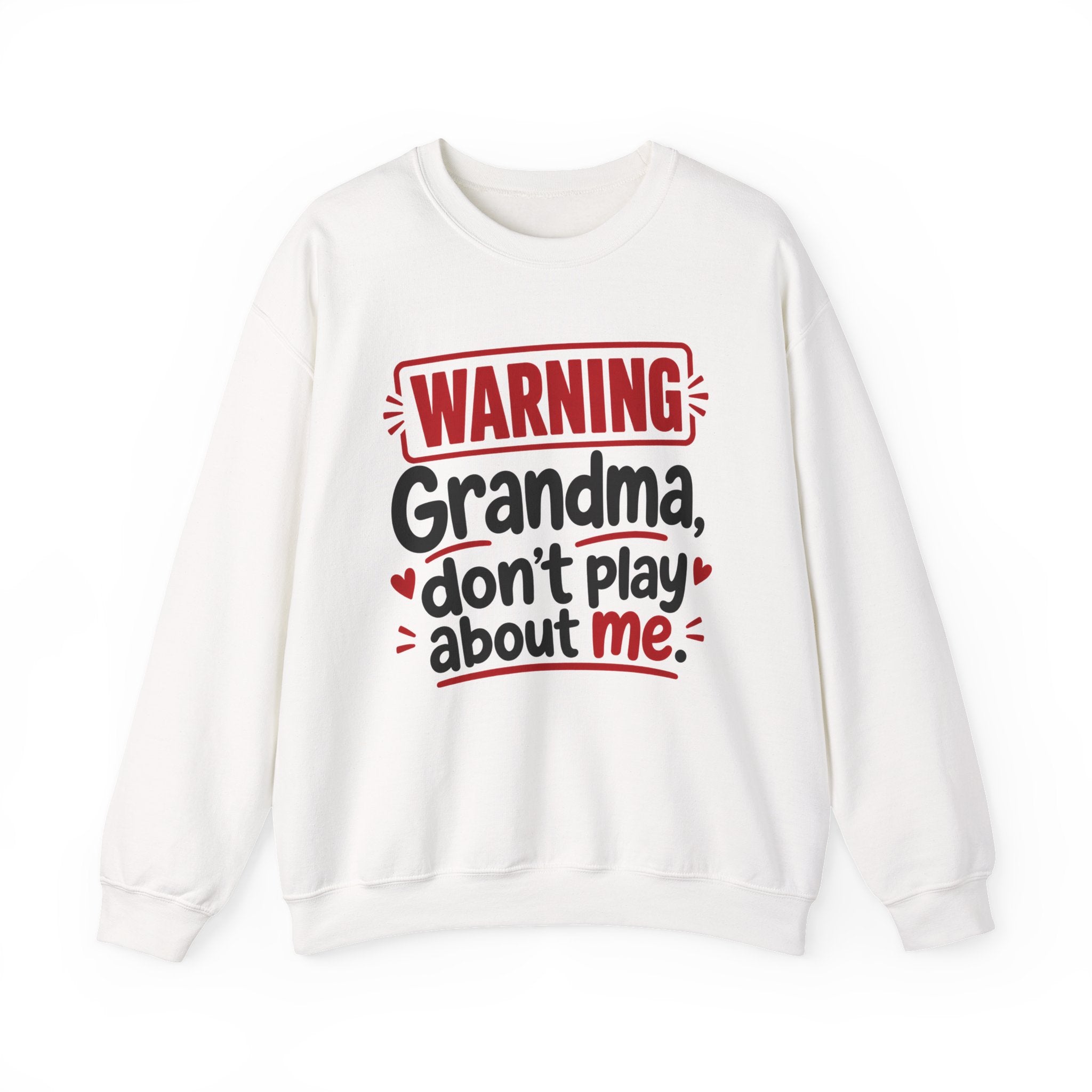 Grandma, Don't Play About Me — Adult Parent-Child Sweatshirt
