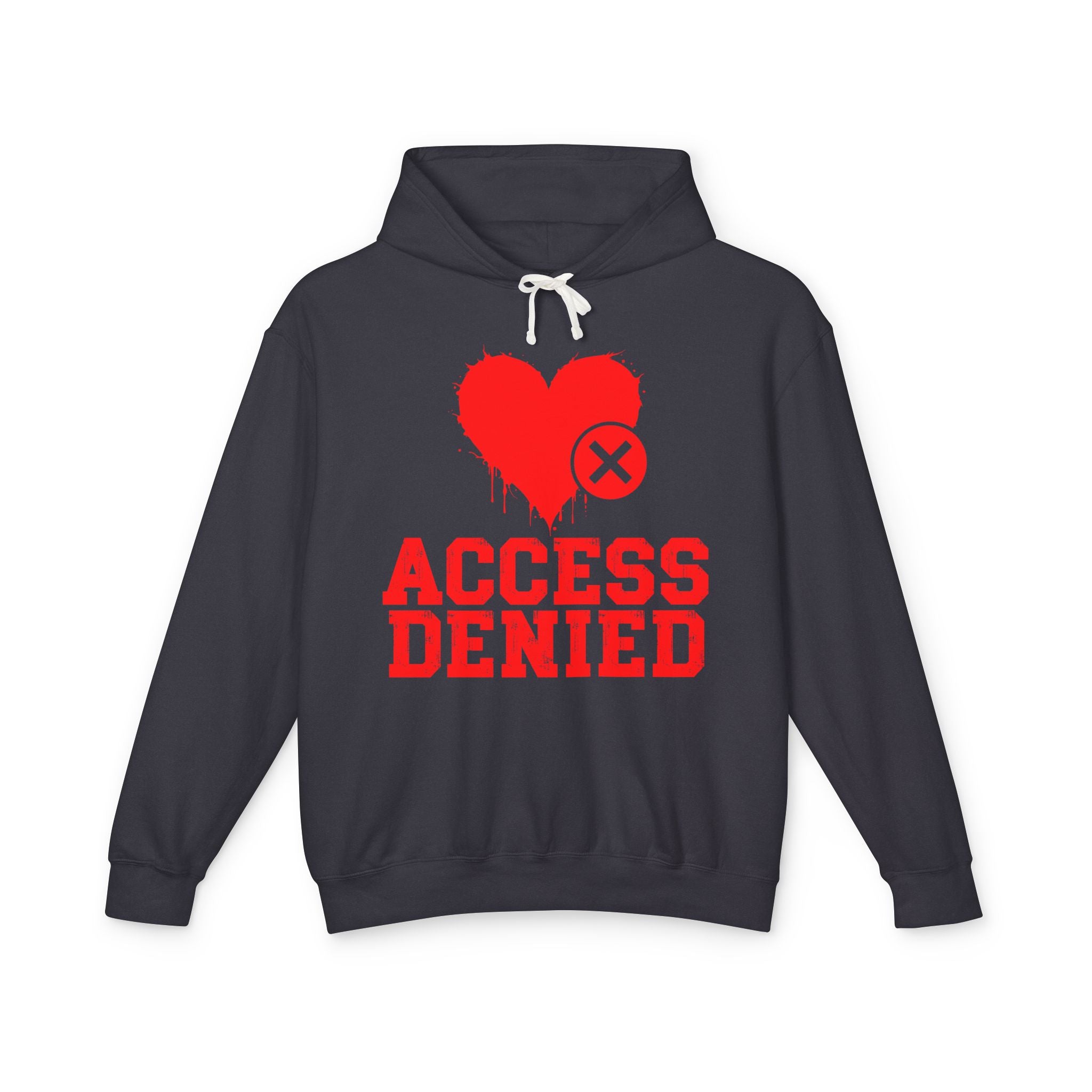 Access Denied Heart (top)  — Hilarious Rejection Hoodie