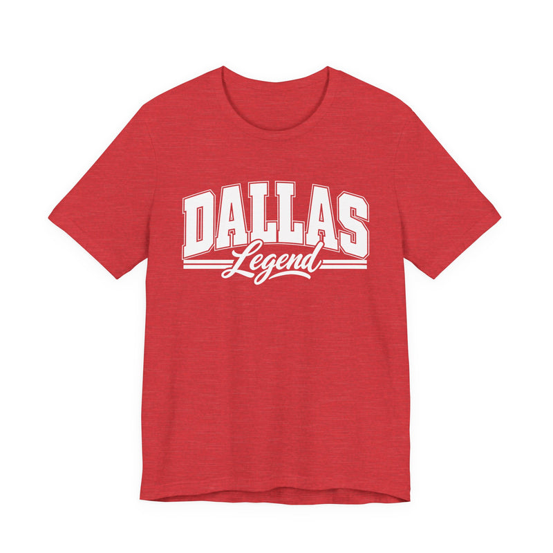 T-Shirt with collegiate lettering reading DALLAS LEGEND, front view.