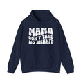 Mama Don't Take No Shhhit Hoodie (wavy solid print)