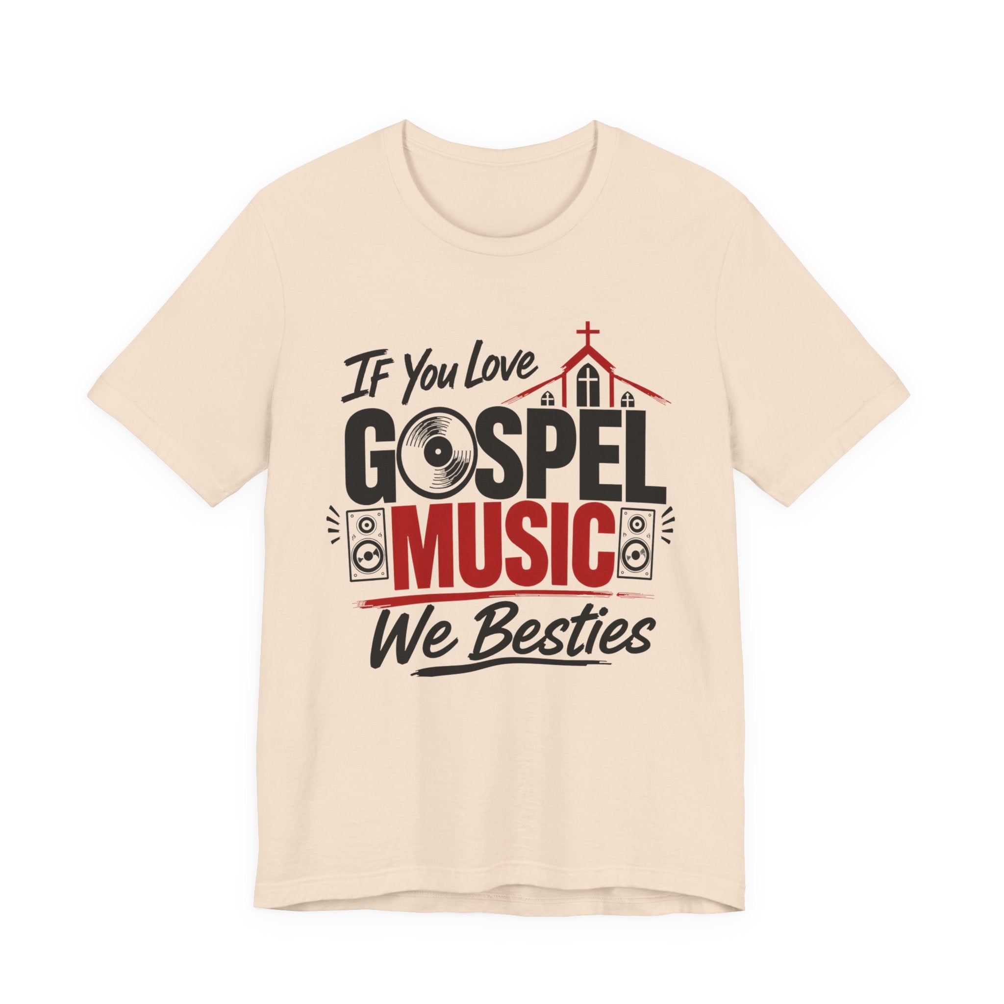 If You Love Gospel Music We Besties － Gospel Music Lover T-shirt