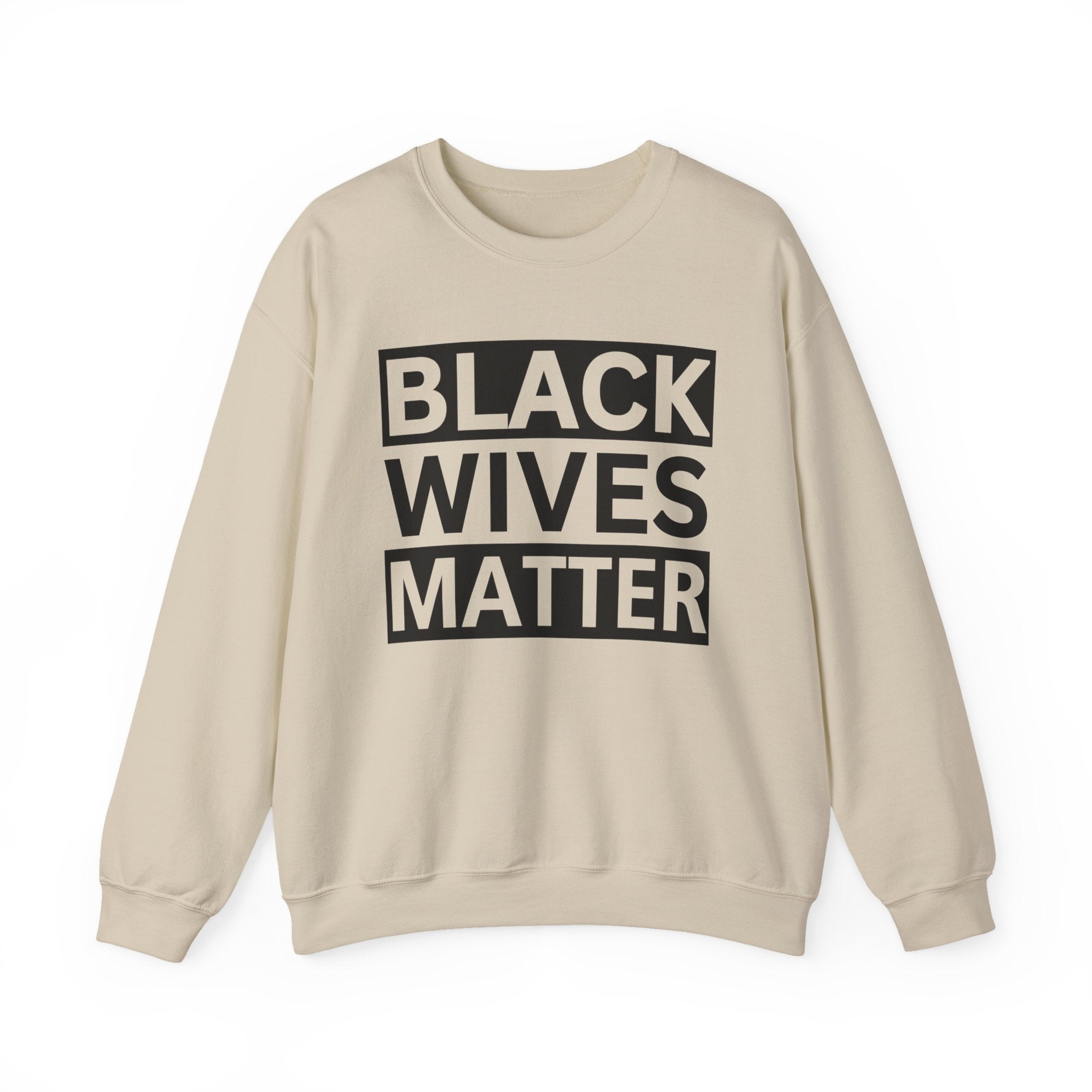 Black Wives Matter Sweatshirt