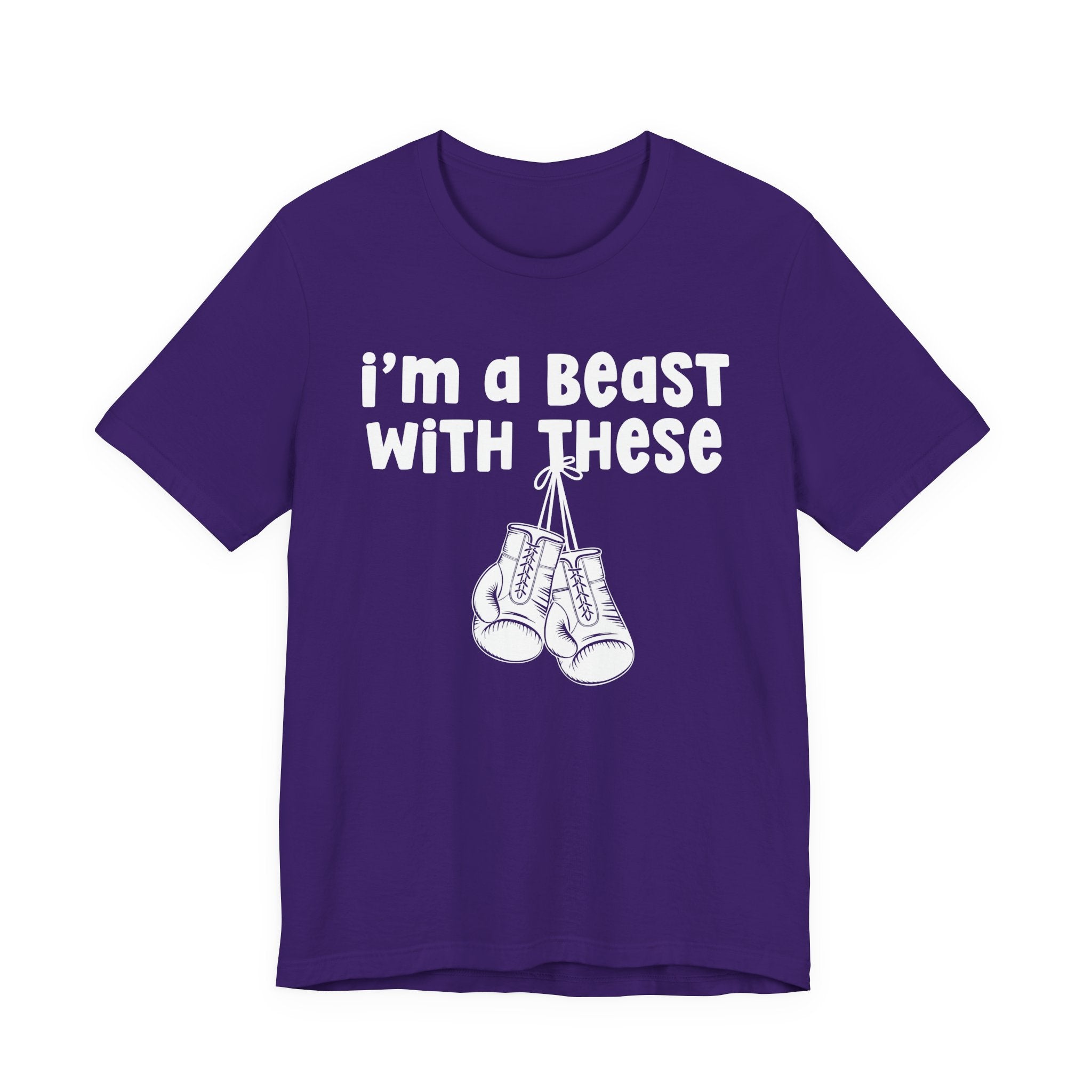 I'm A Beast With These － Boxing T-Shirt