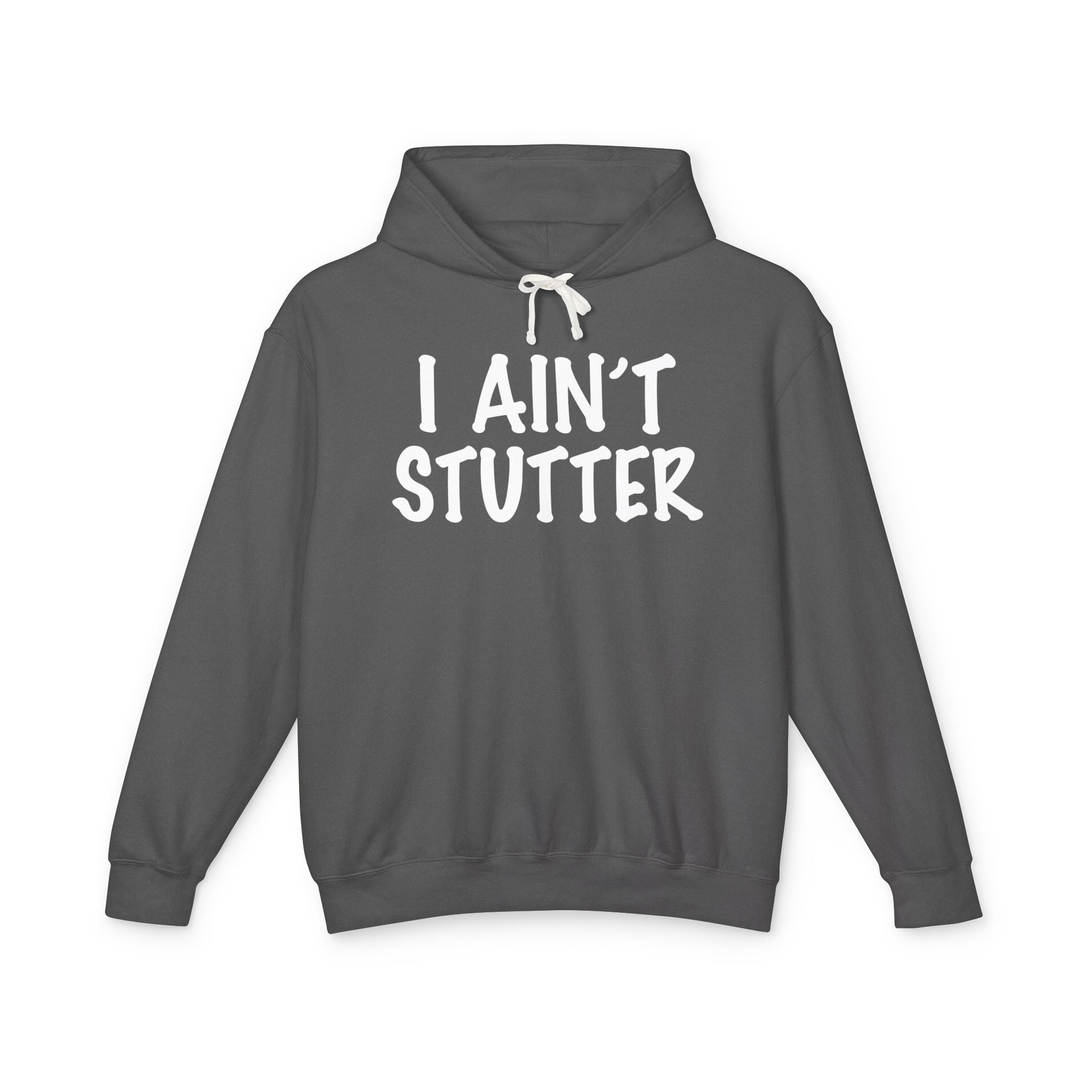 I Ain't Stutter - Gen X Slang Hoodie