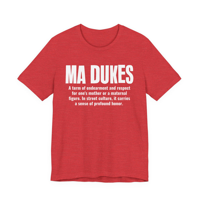 Ma Dukes — Old School Slang Definition T-Shirt
