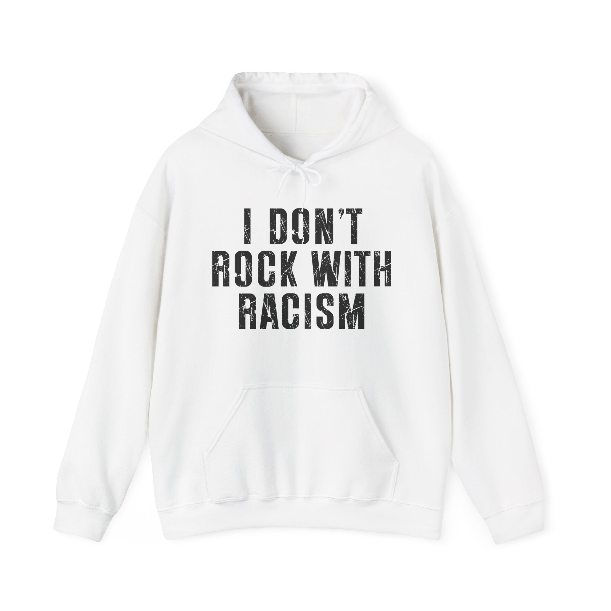 I Don't Rock With Racism—— Hood