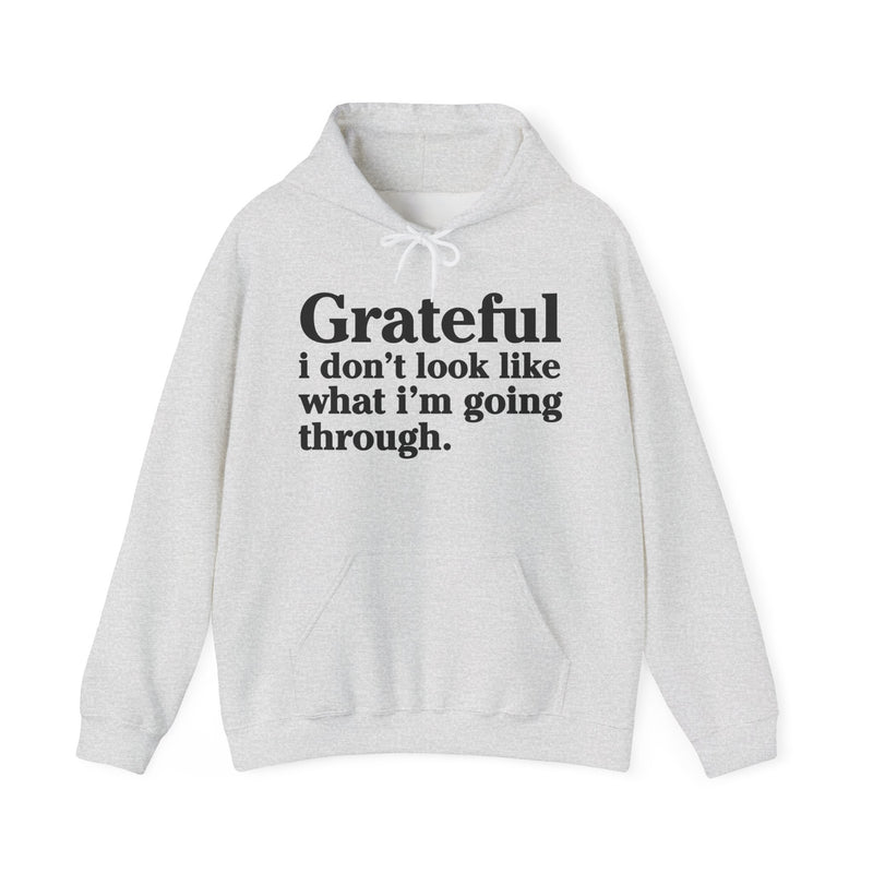 Grateful I Don't Look Like What I'm Going Through – Inspirational Christian Prayer Hoodie