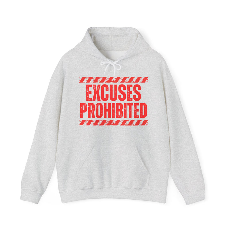 Excuses Prohibited - Hoodie