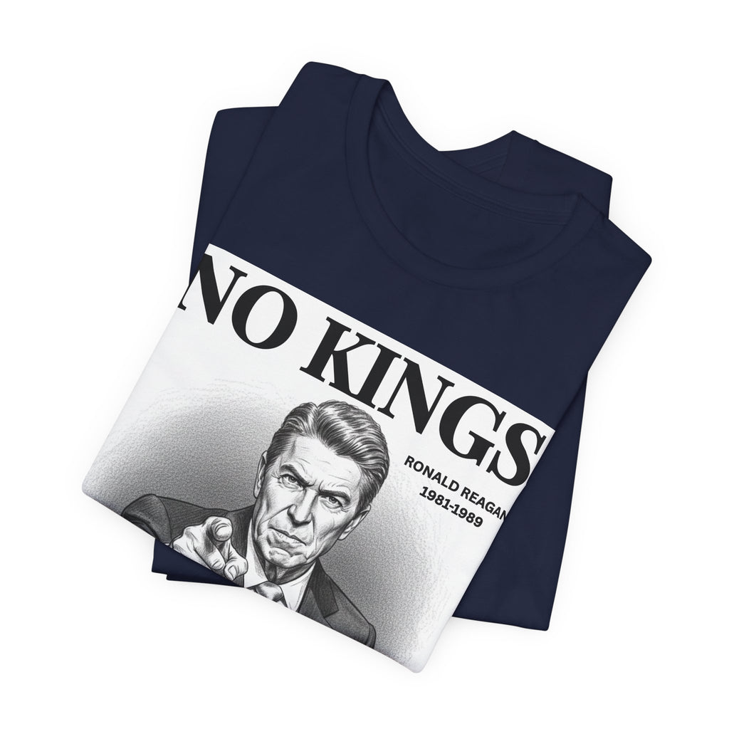 No Kings Ronald Reagan T-shirt