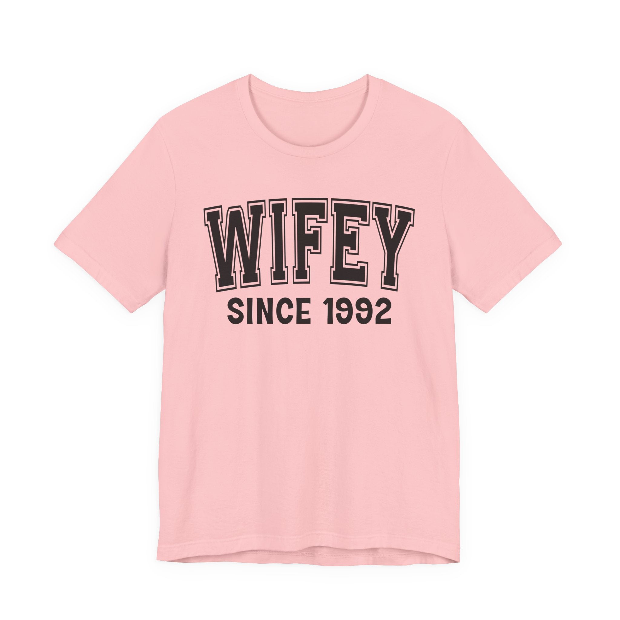 Wifey Personalization T-Shirt - Add Your Special "Since Date"