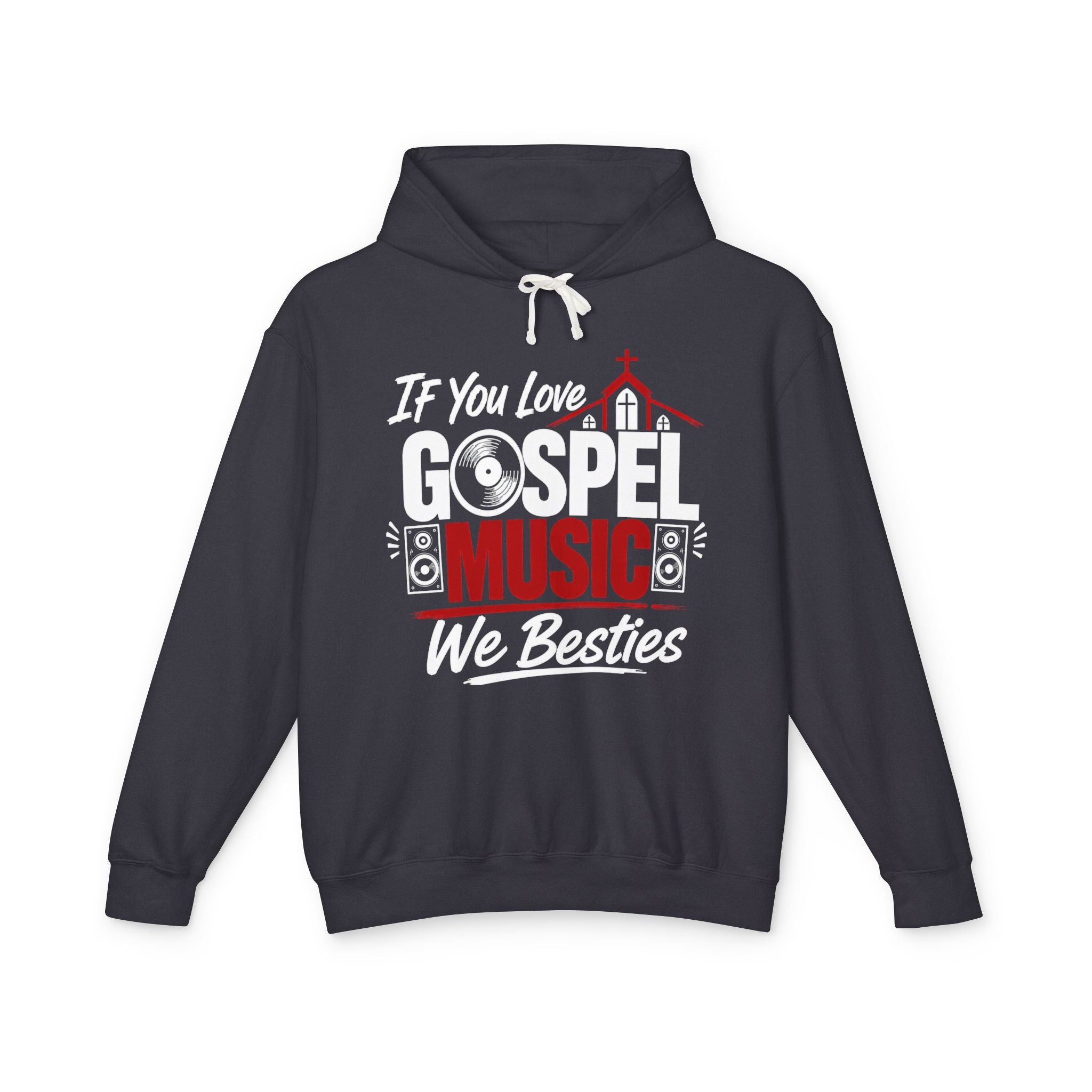 If You Love Gospel Music We Besties － Gospel Music Lovers Hoodie