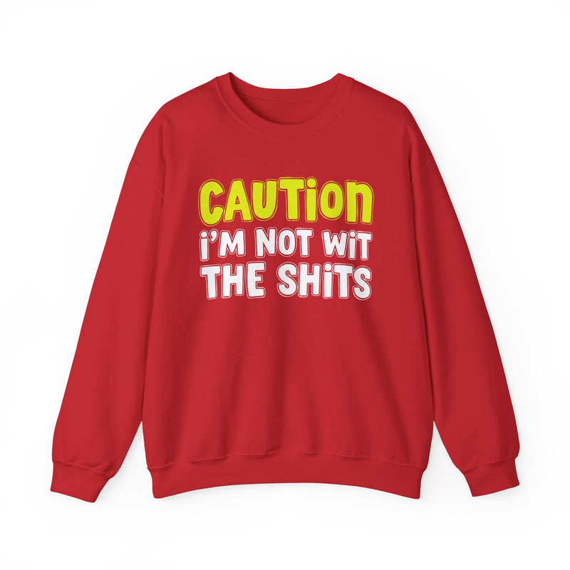 Sweatshirt in Black with lettering reading CAUTION I'M NOT WITH THE SHITS
