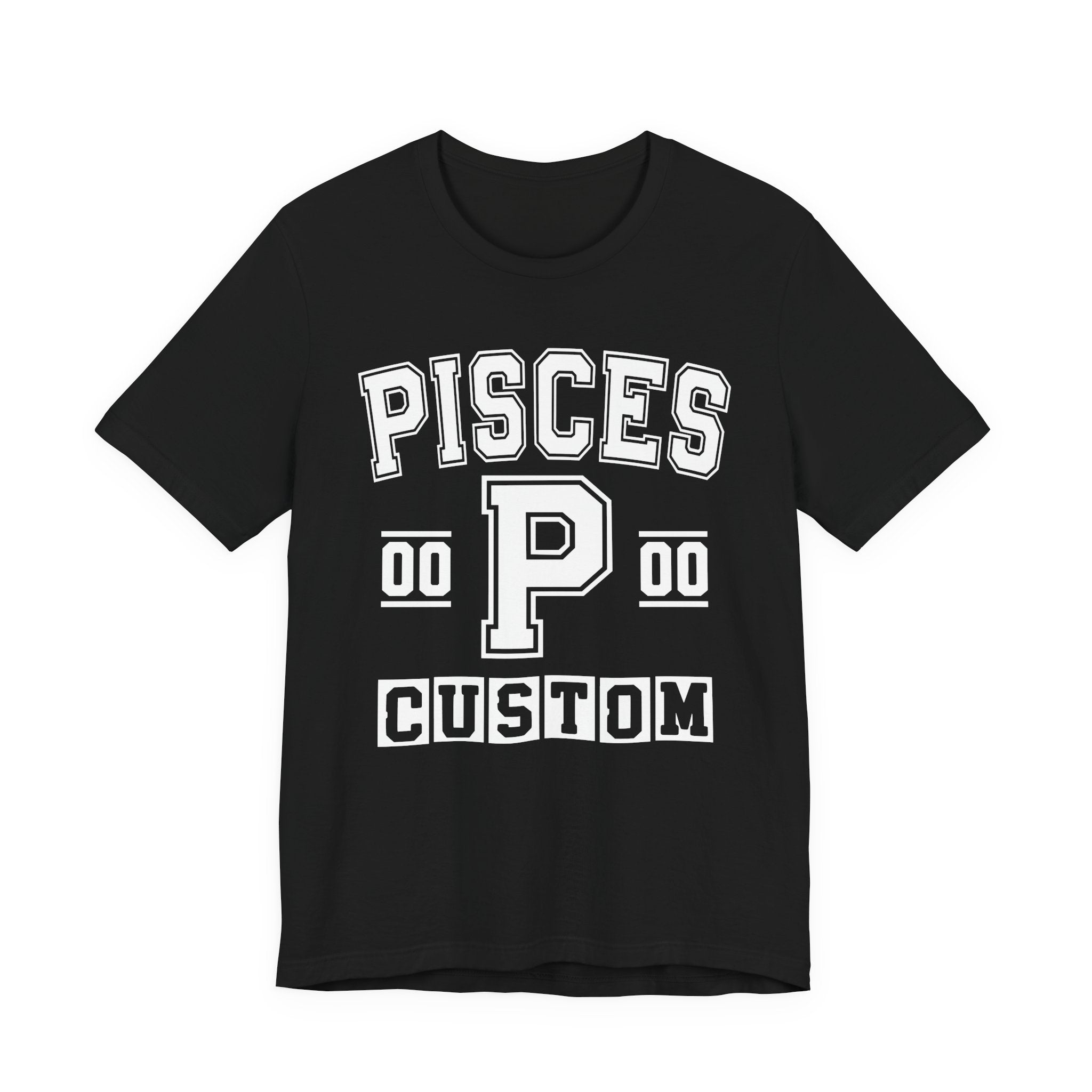 Custom Pisces Varsity Tee Shirt — Customize Birthday Day/Month/Year - Customize Season/nation/Society