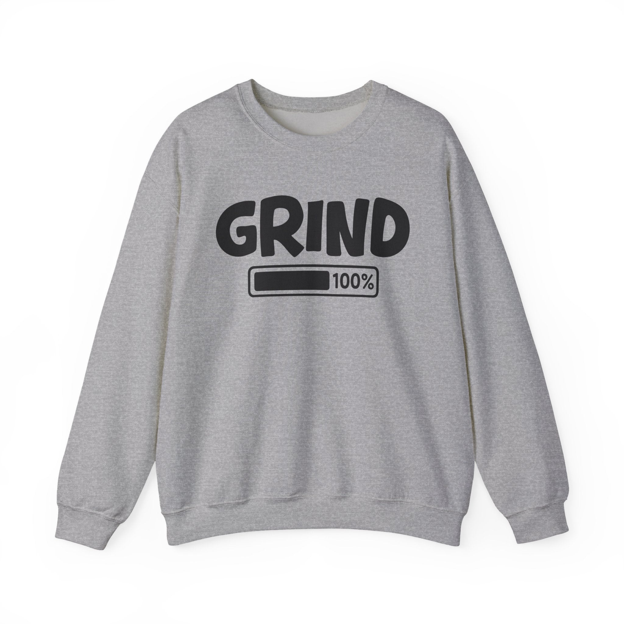 Grind 100% Loaded - Hustler Motivational Sweatshirt