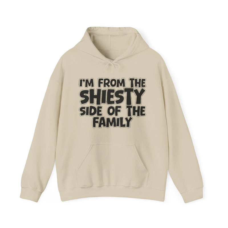 Gold hoodie with bold chest statement text reading 'I'M FROM THE SHIESTY SIDE OF THE FAMILY,' front flat-lay view.