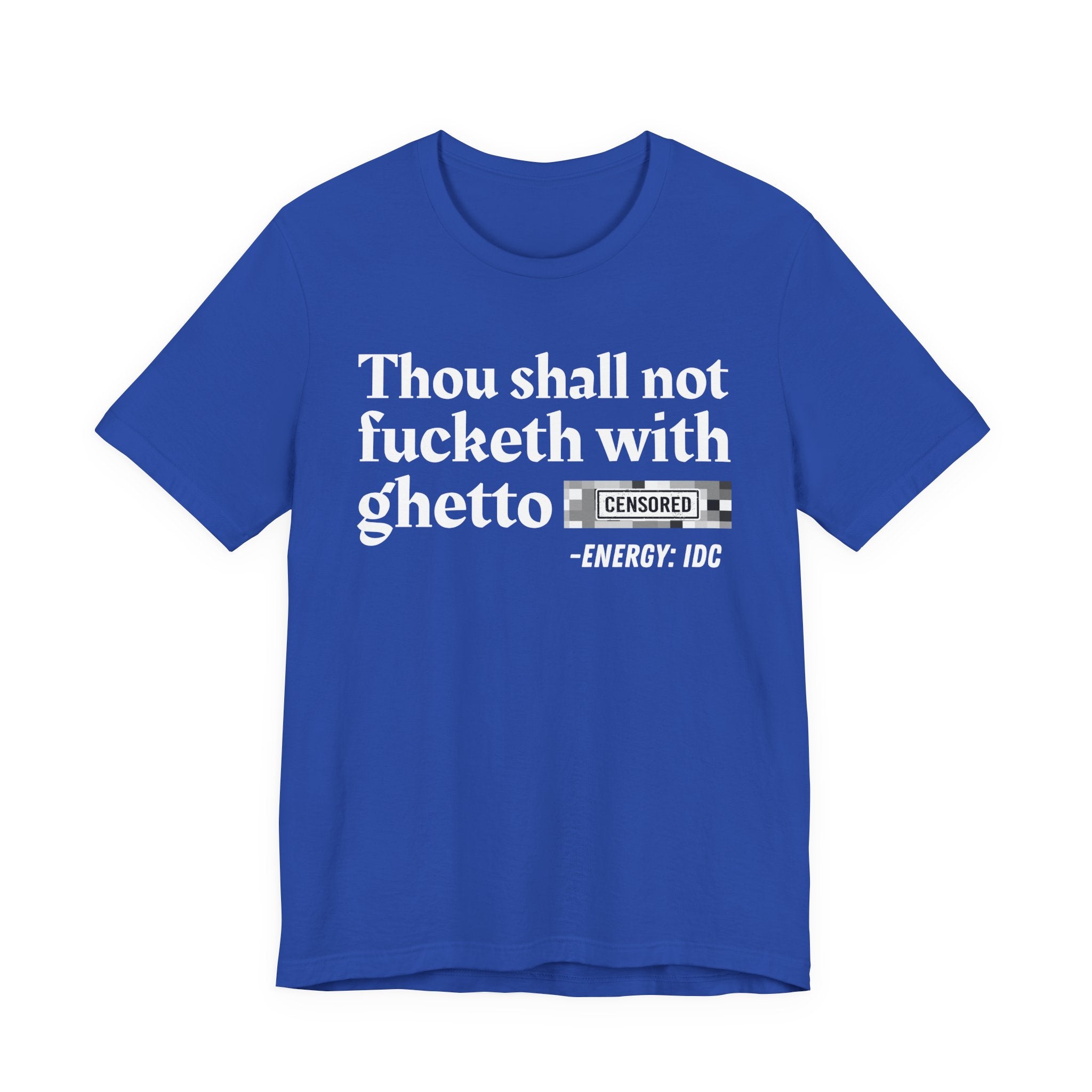 Thou Shall Not Fucketh With Ghetto Bitches — Vintage funny Bible——Print Slogan T-Shirt
