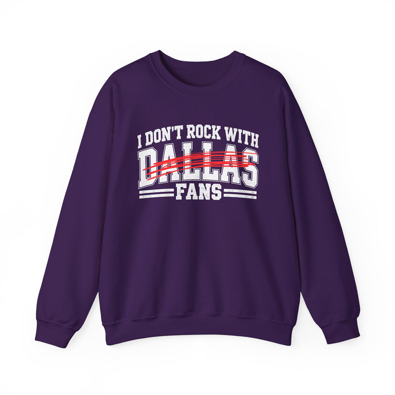 I Don’t Rock With Dallas Fans – Funny Sport Rivalry Sweatshirt
