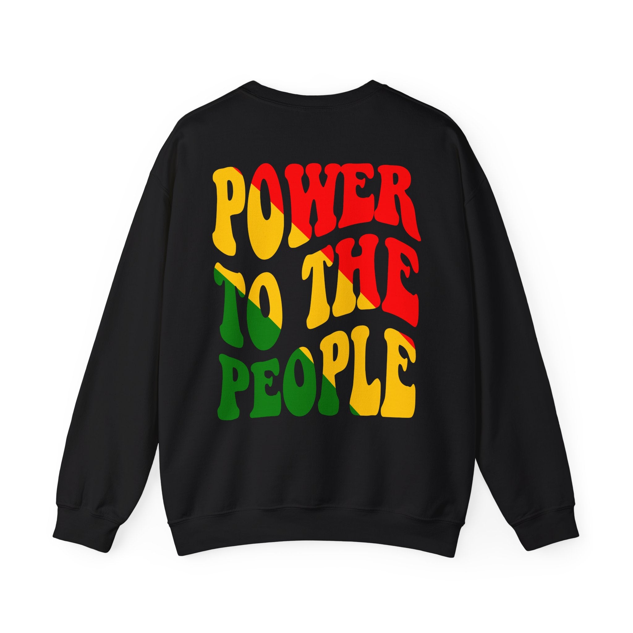 Power To The People Sweatshirt —Back printed