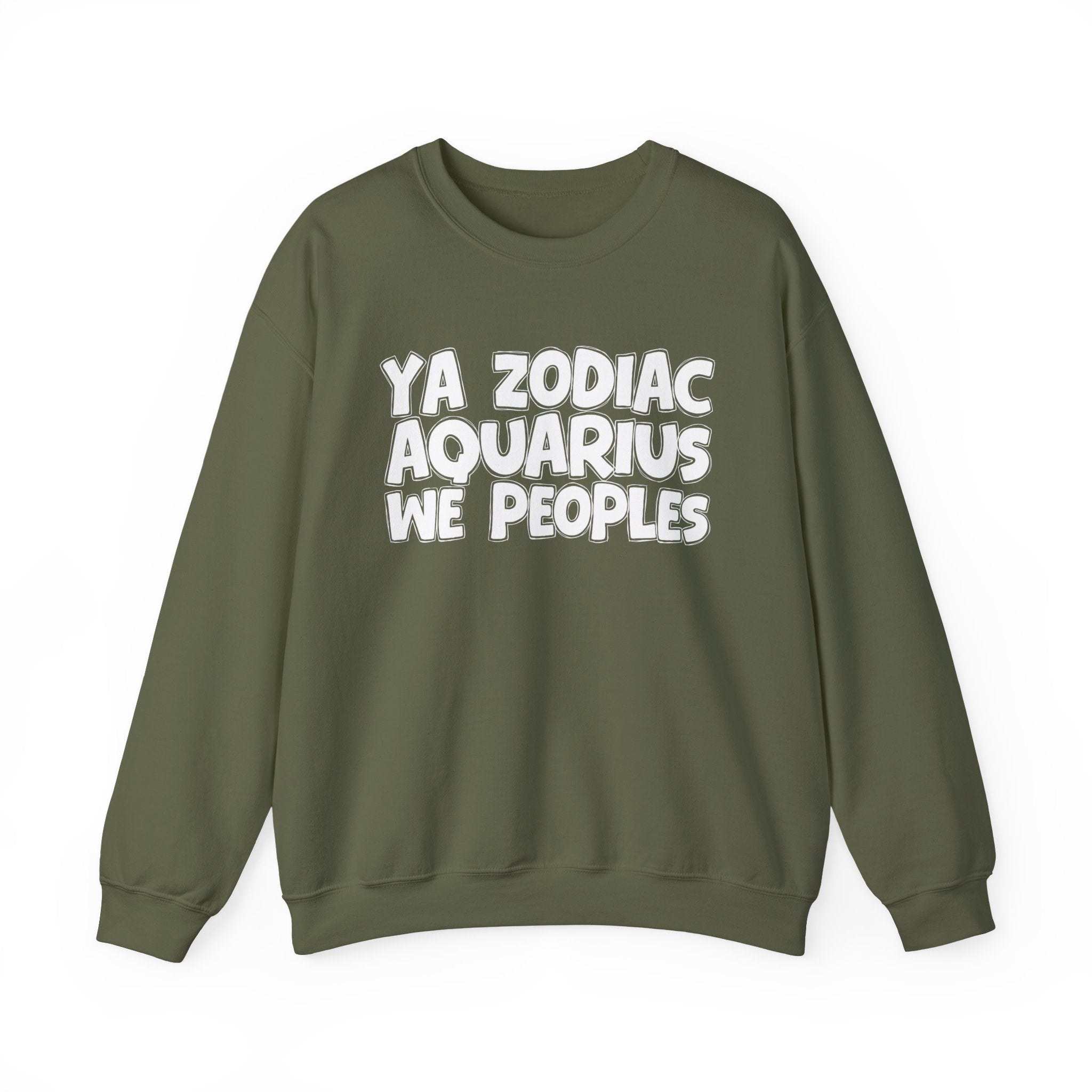 Ya Zodiac AQUARIUS We Peoples - Fun Astrological Pride Sweatshirt