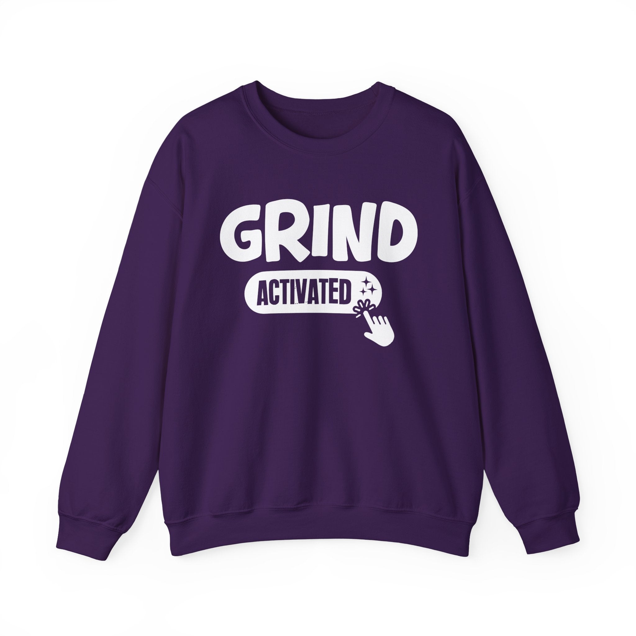 Grind Activated - Motivational Sweatshirt