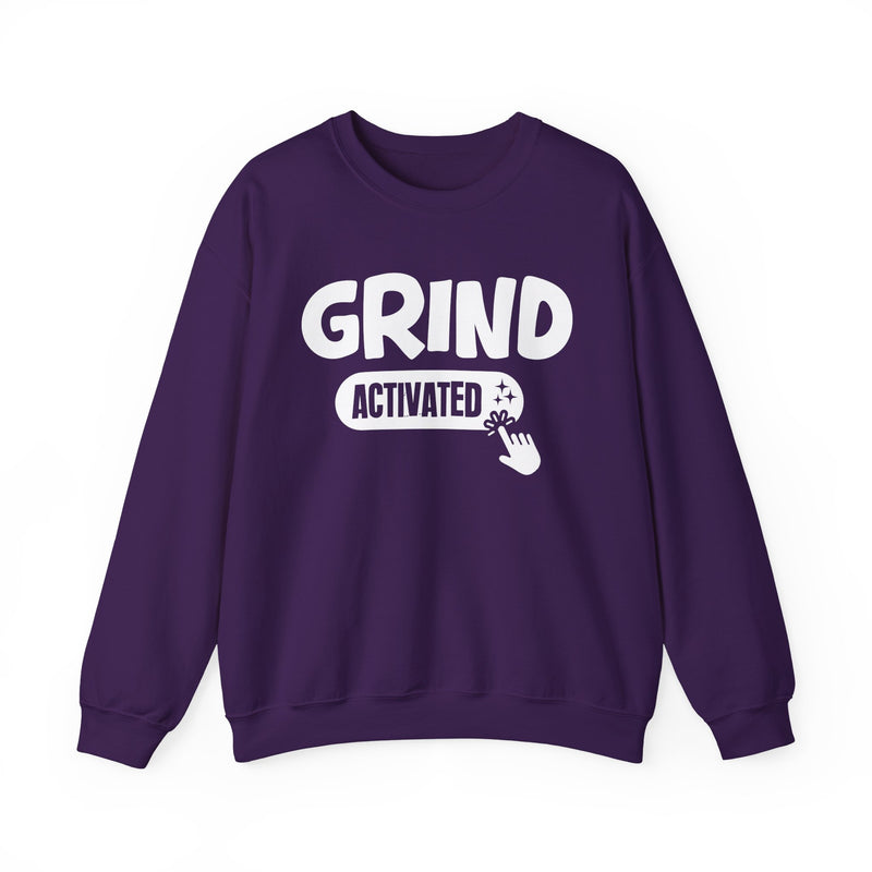 Grind Activated — Motivational Sweatshirt
