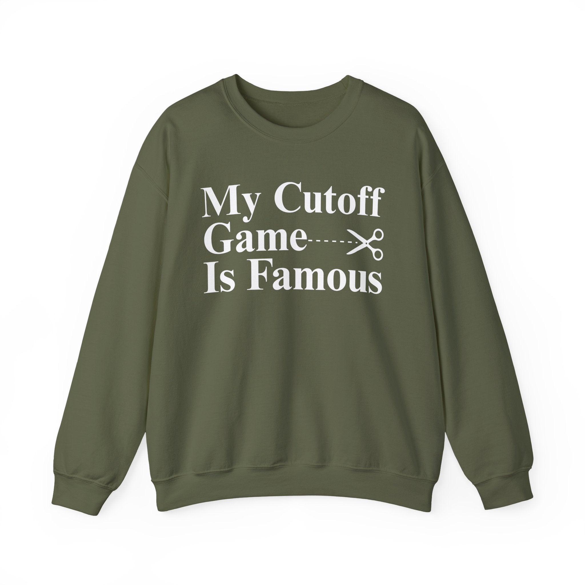My Cutoff Game is Famous — Sweatshirt
