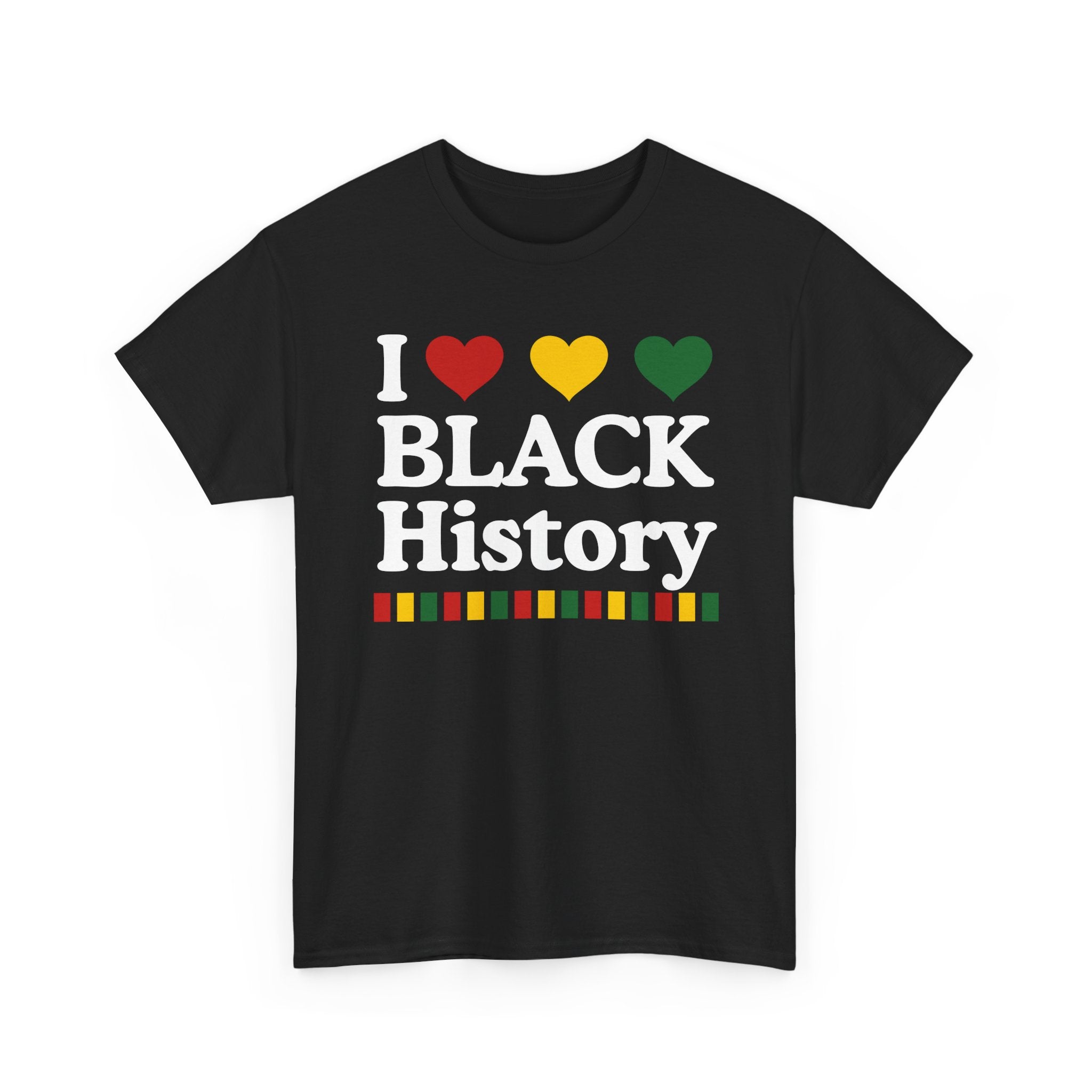 I Love Black History - Celebrating Black Excellence Tee Shirt