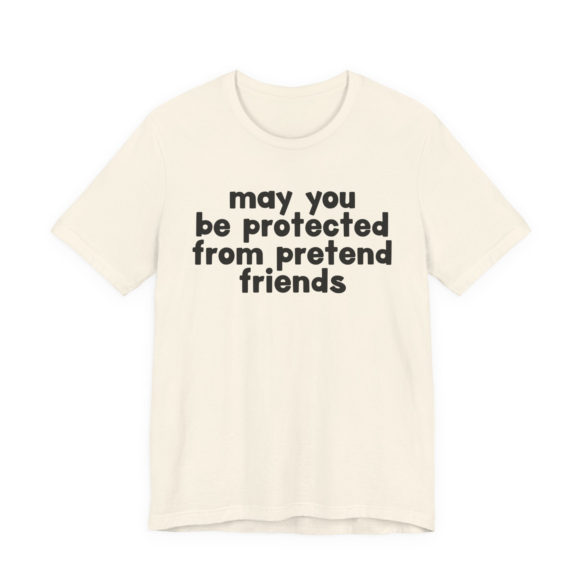 May You Be Protected From Pretend Friends — Funny Sarcastic Prayer Tee
