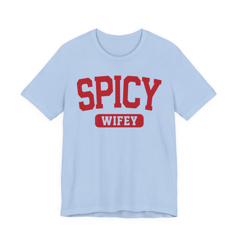 Spicy Wifey — T-Shirt