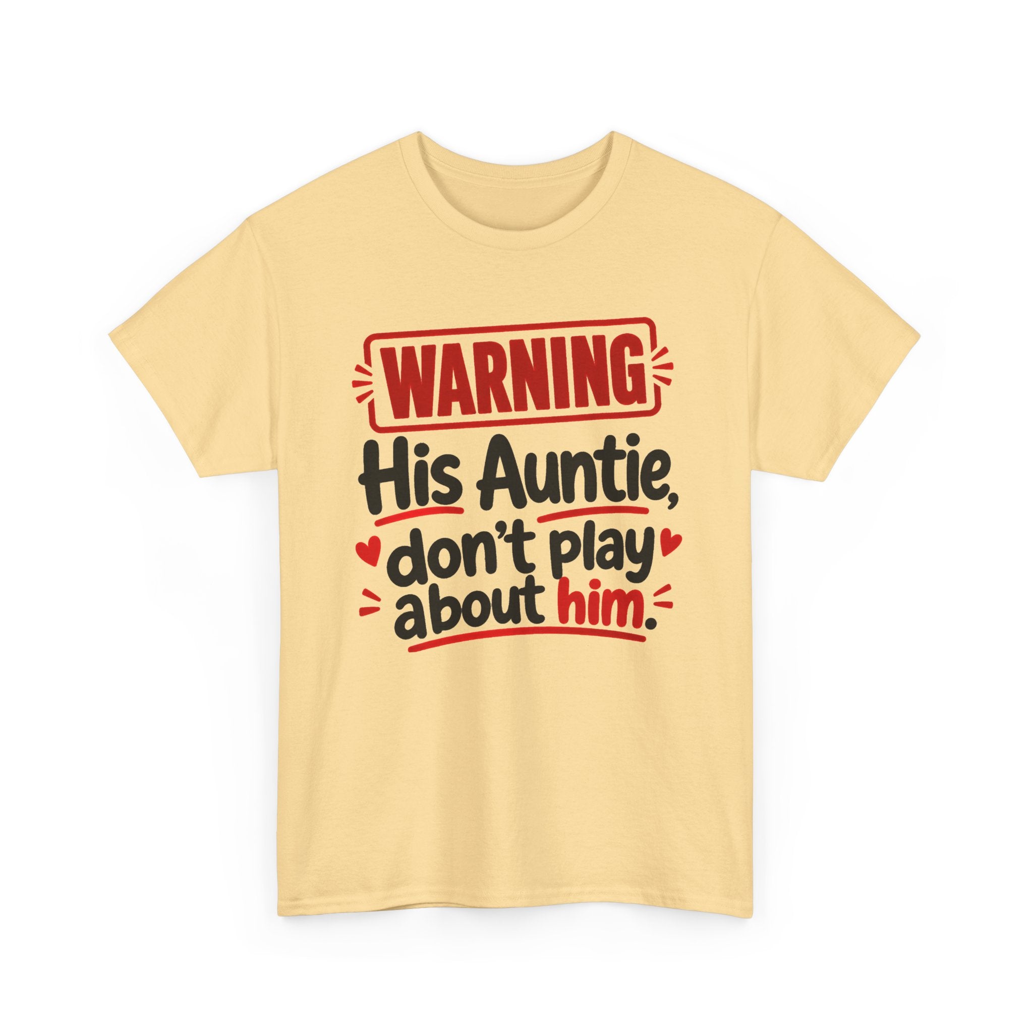 His Auntie, Don't Play About Him － Adult Parent Child T-shirt