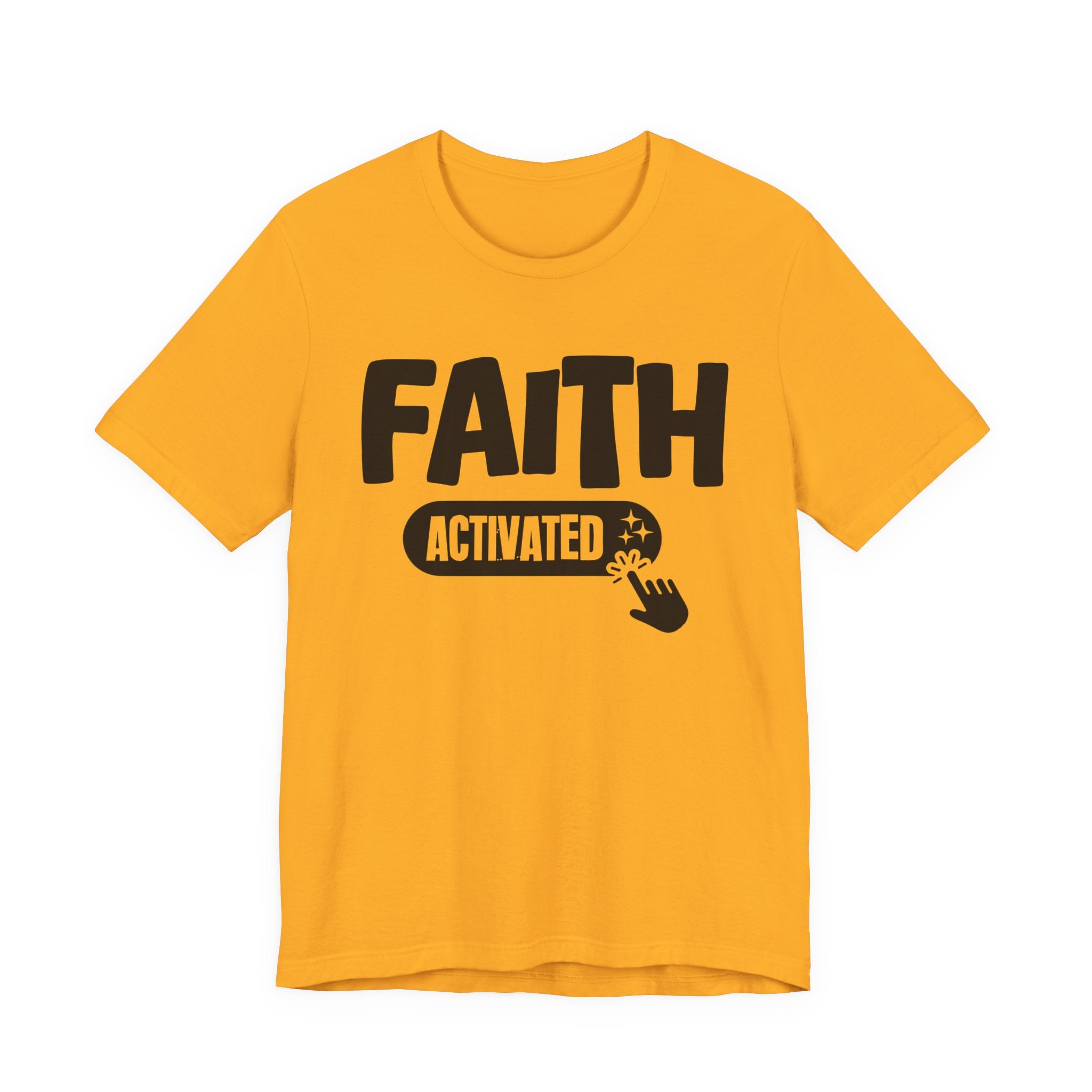 Faith Activated - Motivational Tee Shirt