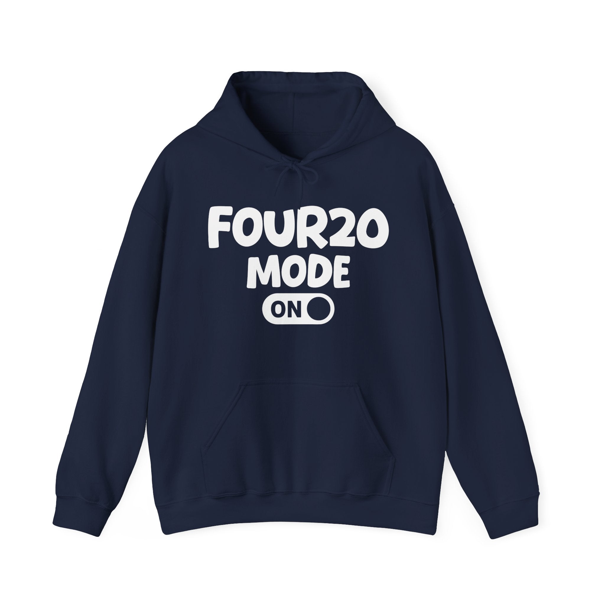 Four20 Mode On — Motivational Positive Graphic Hoodie