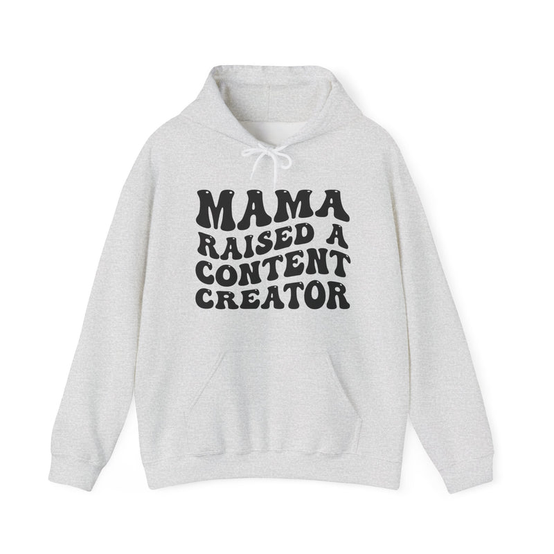 Mama Raised A Content Creator — Hoodie fabric detail close-up: MAMA RAISED A CONTENT CREATOR in bold statement lettering. Street Talk Designs mama statement apparel.