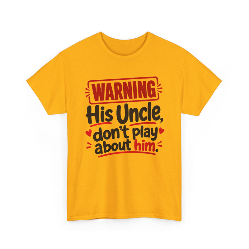 His Uncle, Don't Play About Him － Adult Parent Child T-shirt