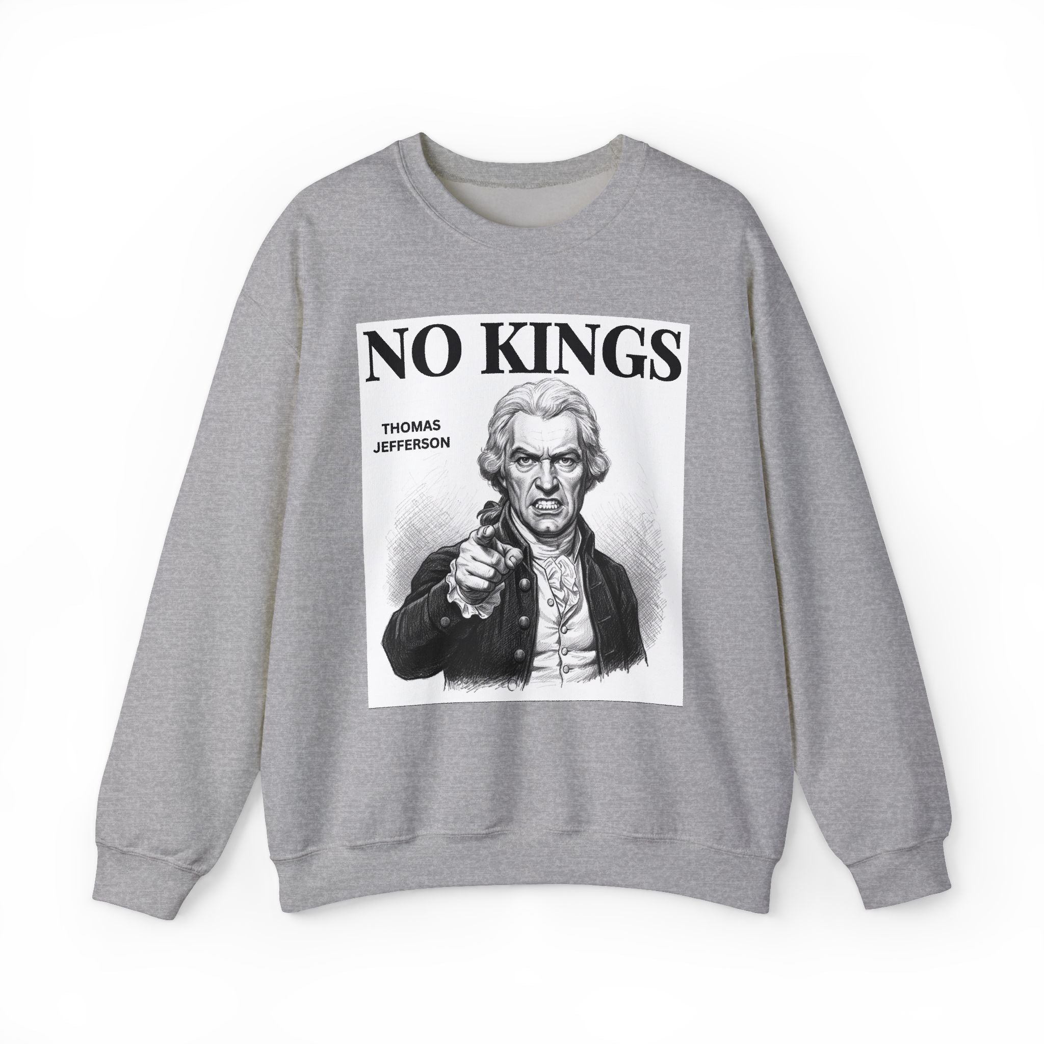 No Kings Thomas Jefferson — Sweatshirt