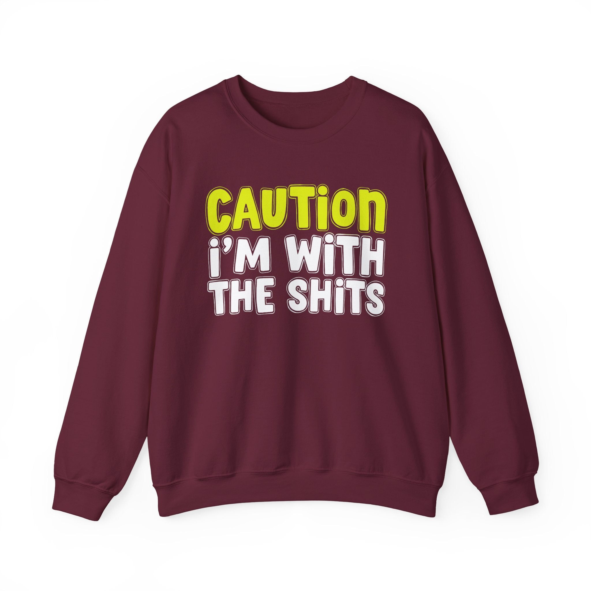 Caution I'm With The Shits — Urban Statement Sweatshirt (yellow)
