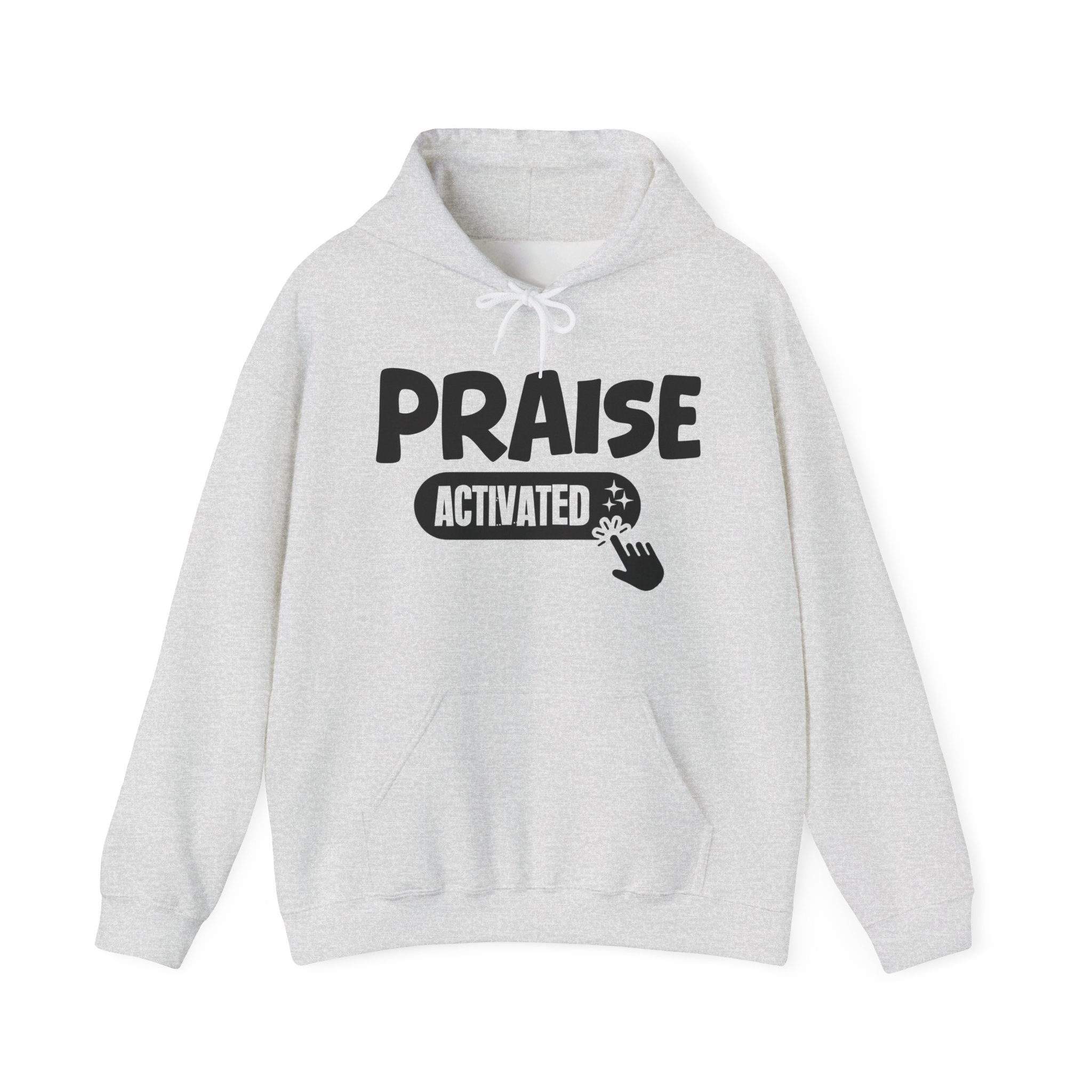 Praise Activated - Motivational Sweatshirt