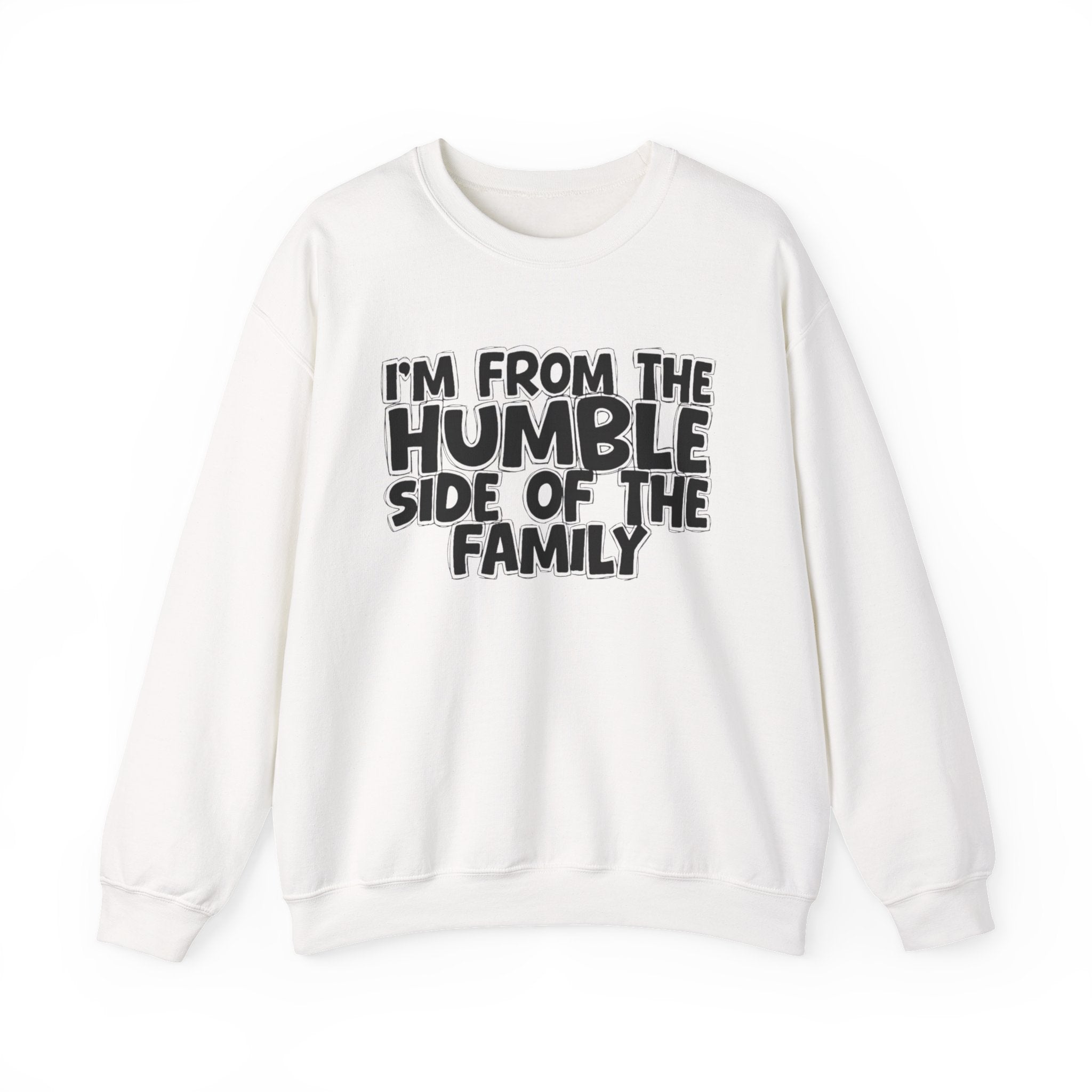 I'm From The Humble Side of the Family