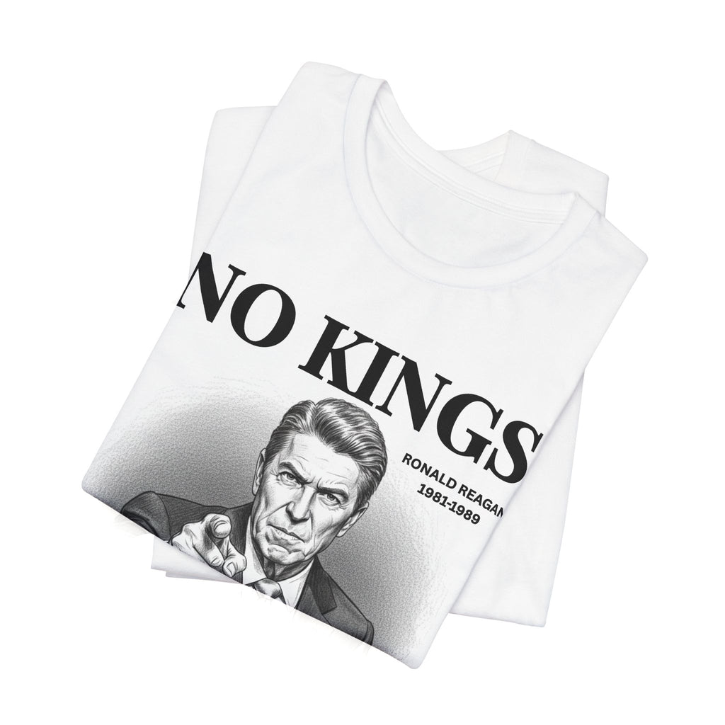 No Kings Ronald Reagan T-shirt