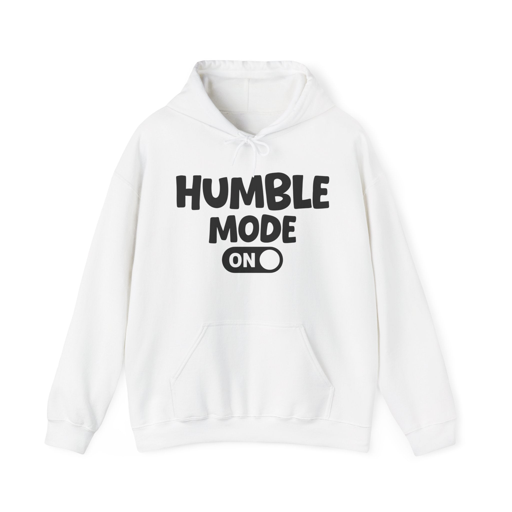 Humble Mode On — Motivational Positive Graphic Hoodie