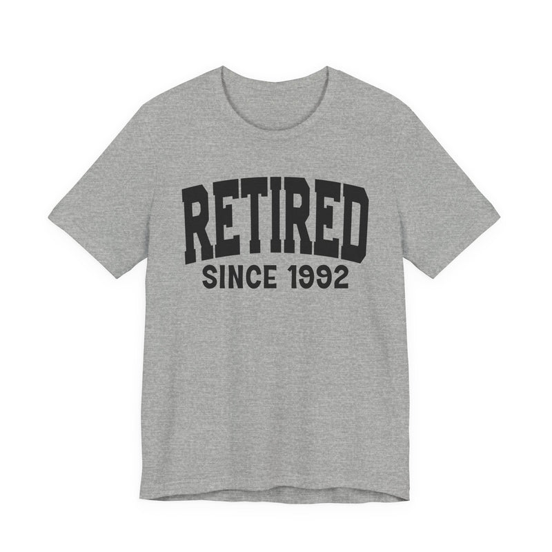 Retired Personalization T-Shirt — Add Your Special "Since Date"