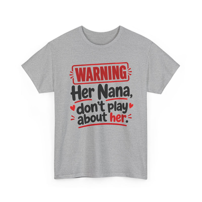 Her Nana, Don't Play About Her － Adult Parent Child T-shirt