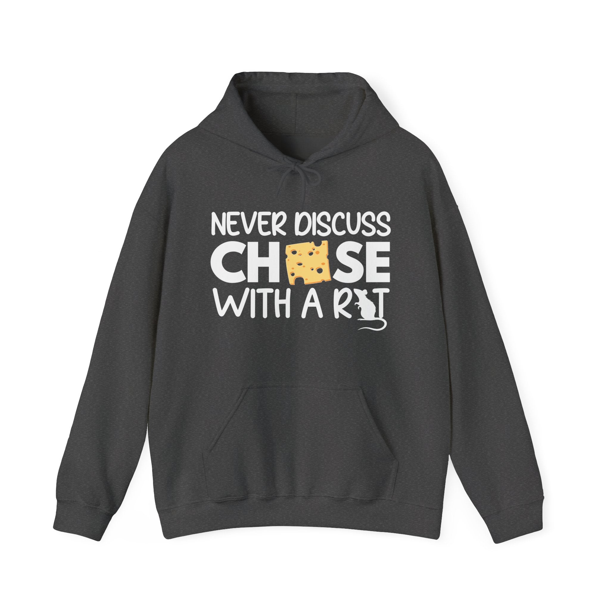 Never Discuss Cheese with a Rat Hoodie
