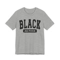 Black As Fvck Tee Shirt