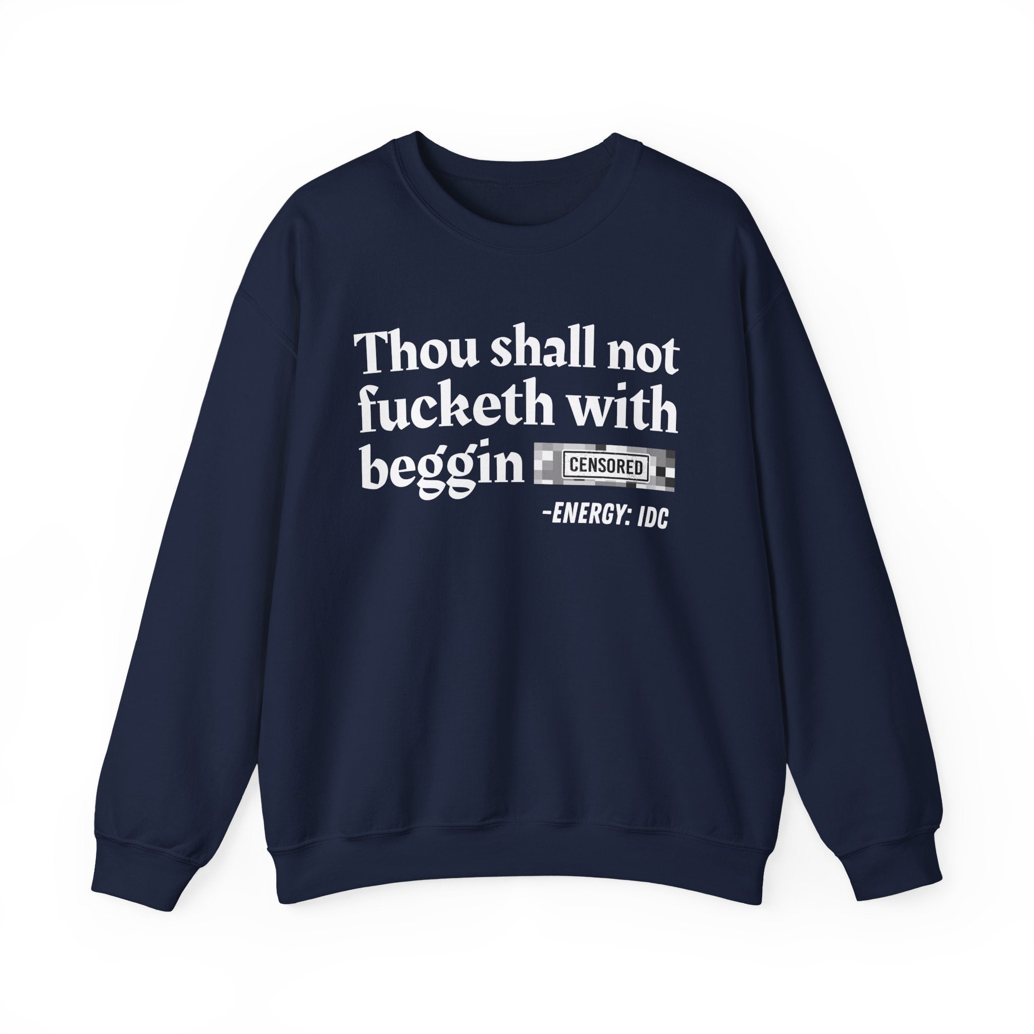 Thou Shall Not Fucketh With Beggin (Censored Bitch) — Vintage funny Bible——Print Slogan T-Shirt