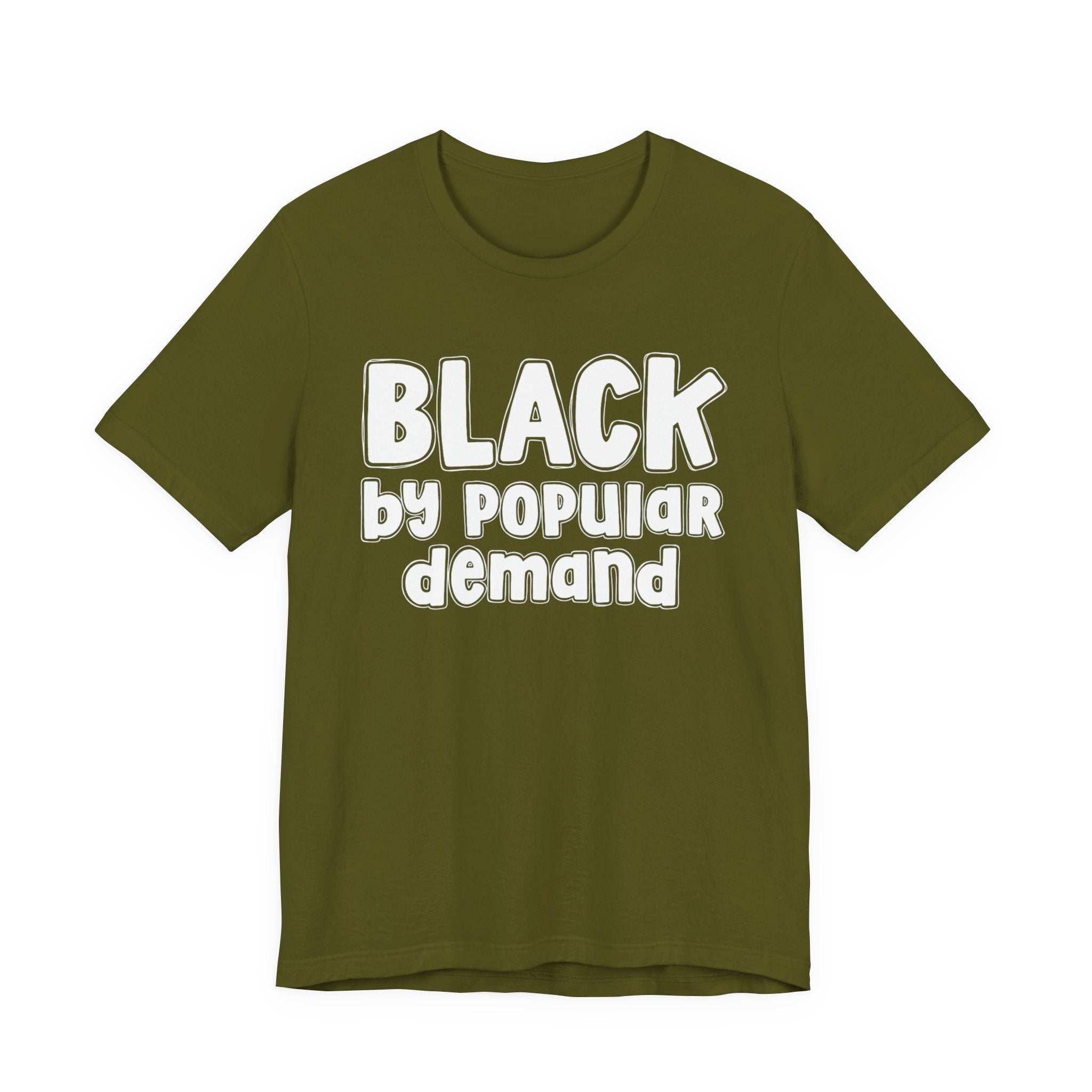Black by Popular Demand — African American Pride T-shirt