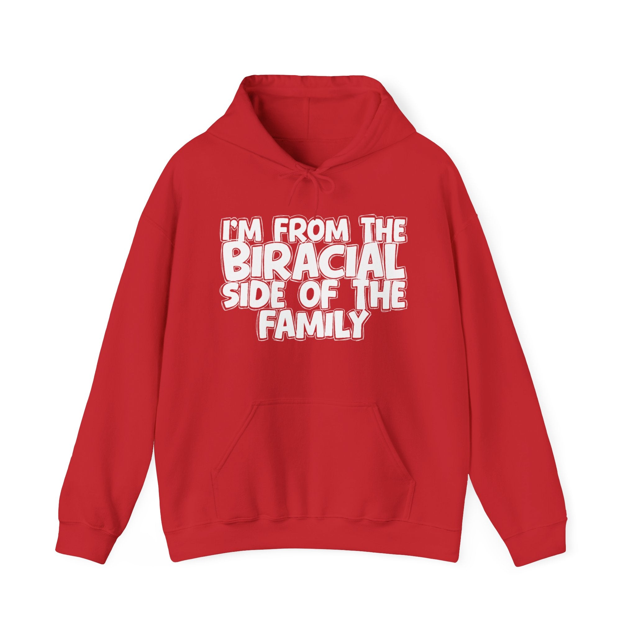 I'm From The Biracial Side of the Family - Funny Family Pride Hoodie