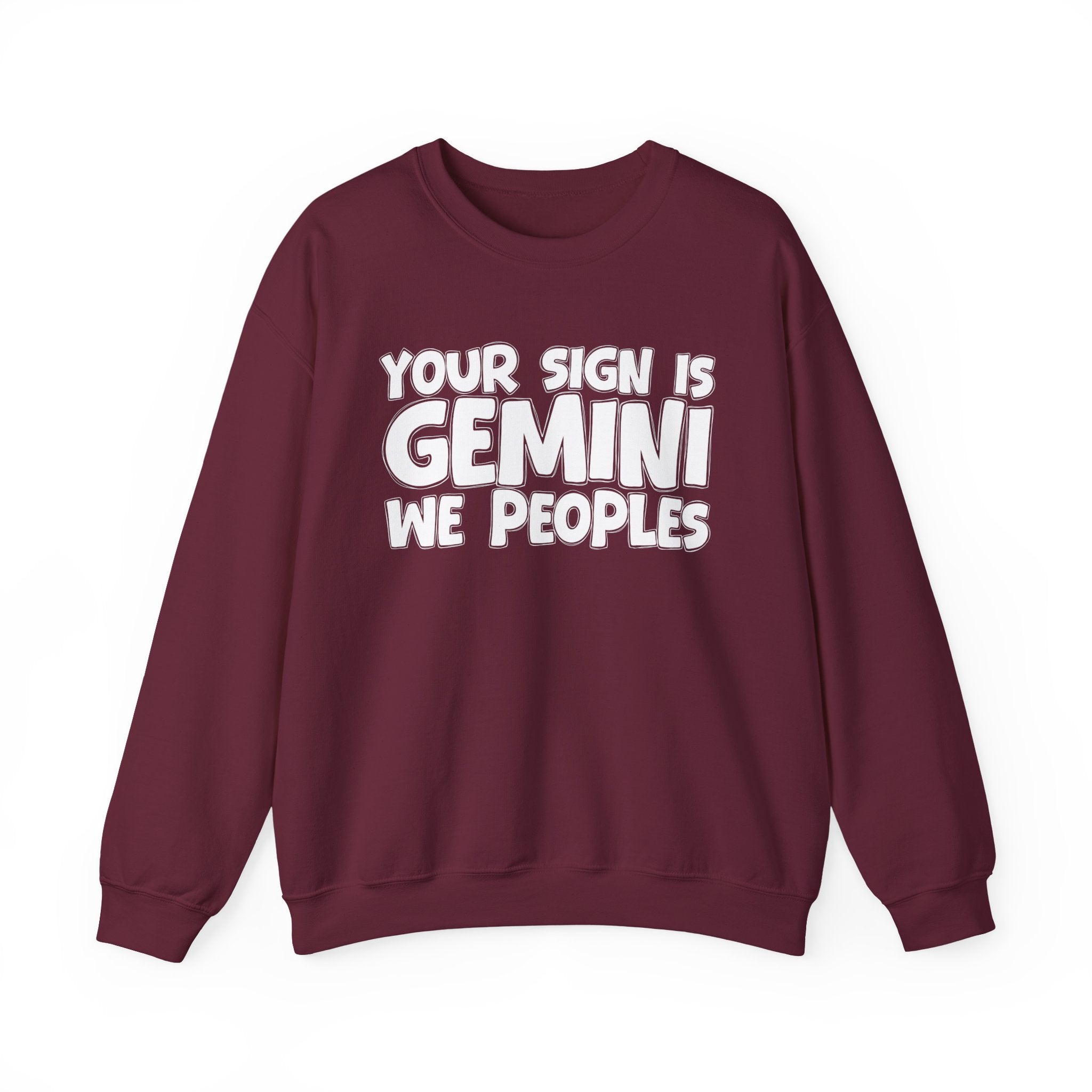 If Your Sign is GEMINI We Peoples - Fun Astrological Pride Sweatshirt